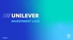 Unilever Investment Case